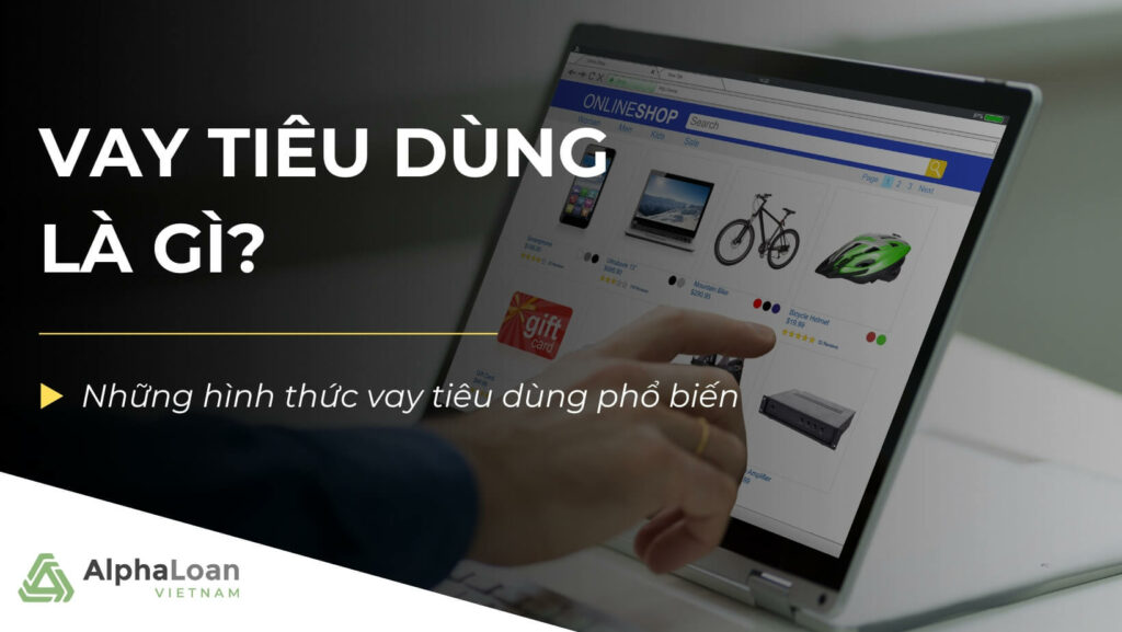 vay-tieu-dung-la-gi-cover