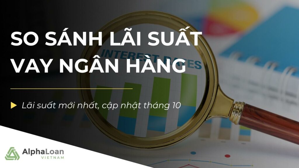 so-sanh-lai-suat-vay-ngan-hang-cover