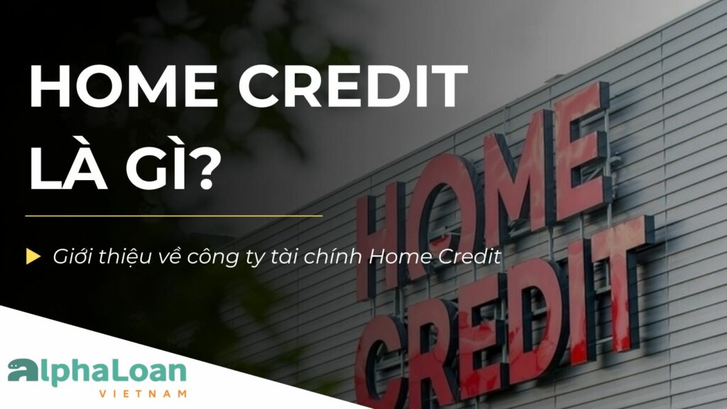 home-credit-la-gi-cover