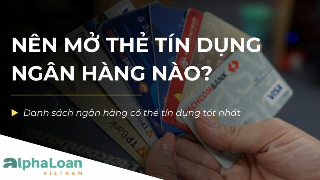 nen-mo-the-tin-dung-ngan-hang-nao-cover