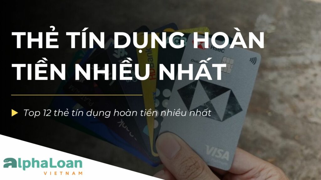 the-tin-dung-hoan-tien-nhieu-nhat-cover