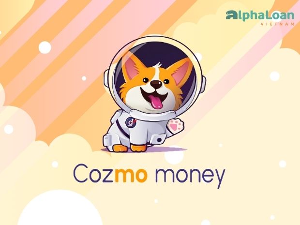 dịch vụ vay tiền Cozmo Money