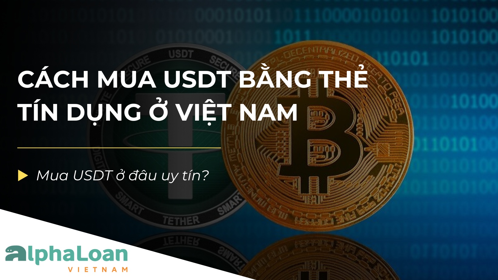 Cách mua USDT bằng thẻ tín dụng tại Việt Nam