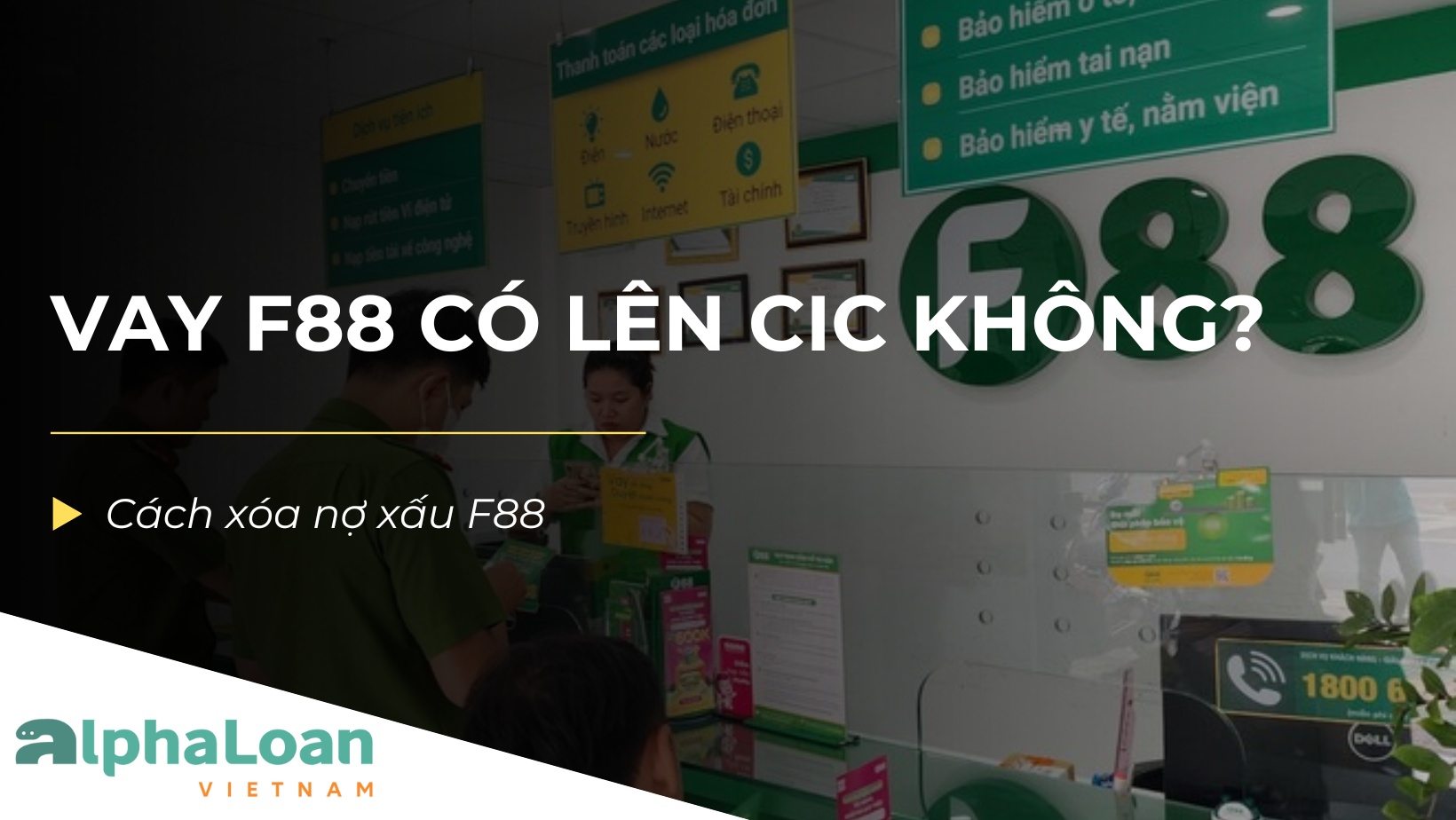 Vay F88 có lên CIC không? Sự khác biệt khi vay F88
