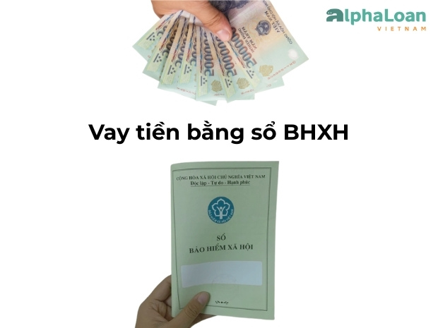 vay tiền bằng sổ BHXH