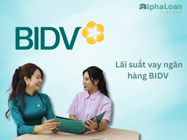 lãi suất vay ngân hàng BIDV