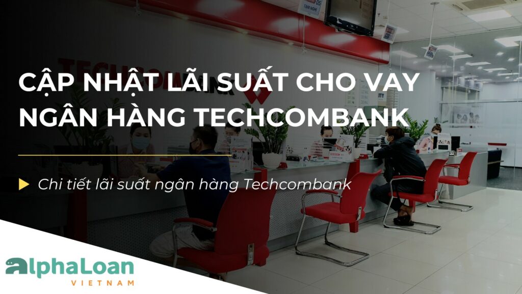 lai-suat-vay-ngan-hang-techcombank-cover