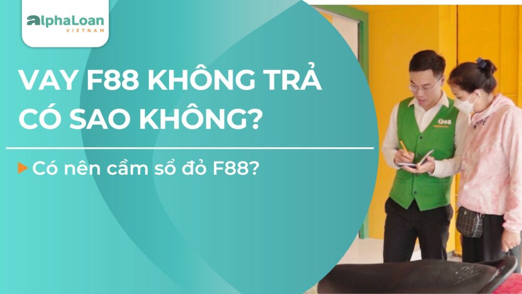 vay-f88-khong-tra-co-sao-khong-cover