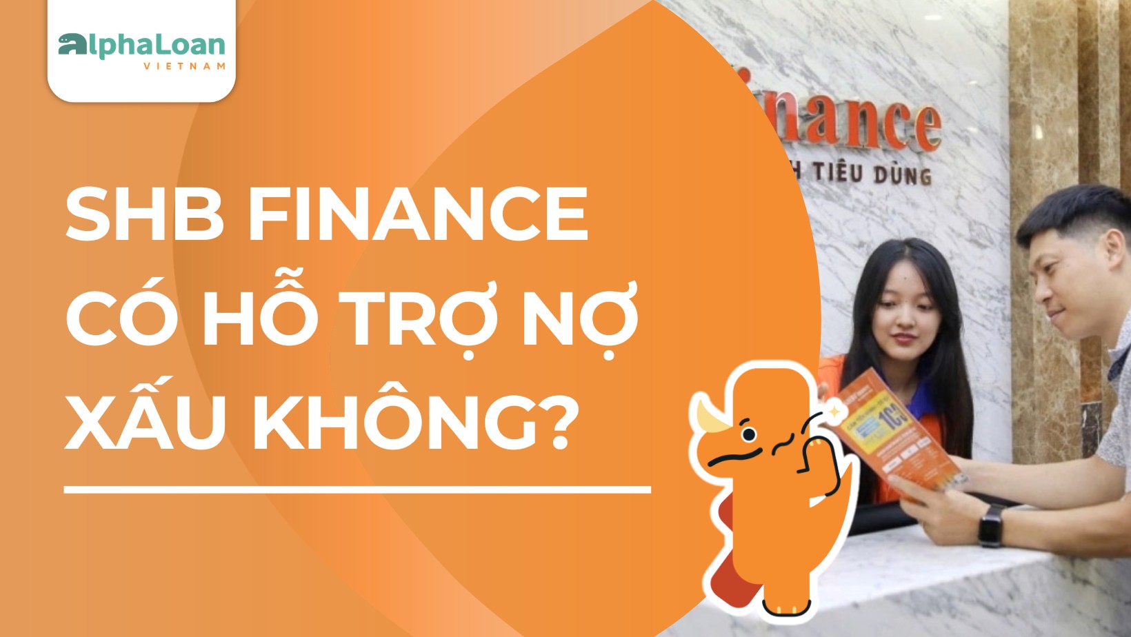 SHB Finance có hỗ trợ nợ xấu không? Điều kiện vay SHB Finance
