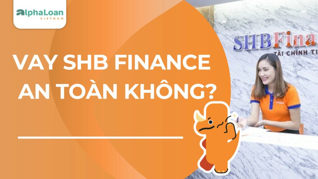 vay-shb-finance-co-an-toan-khong-cover